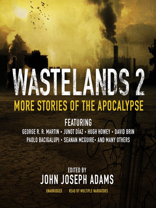 Title details for Wastelands 2 by John Joseph Adams - Wait list